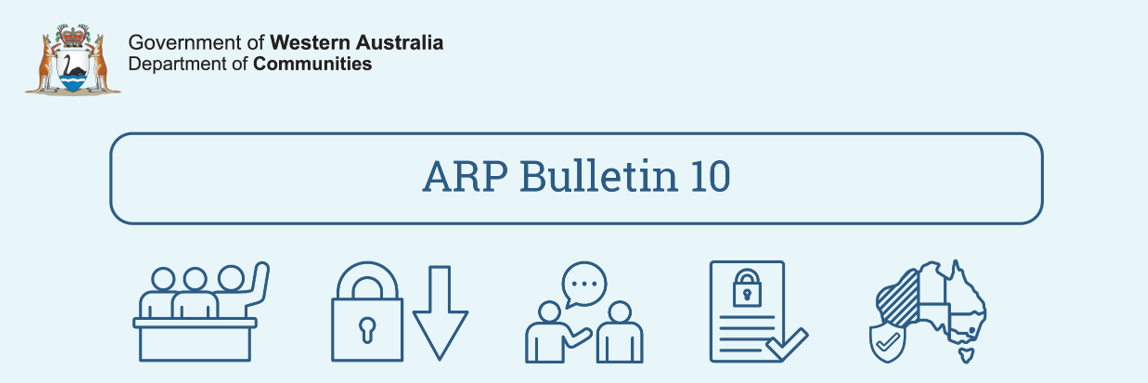 Government of Western Australia, Department of Communities. ARP Bulletin 10.