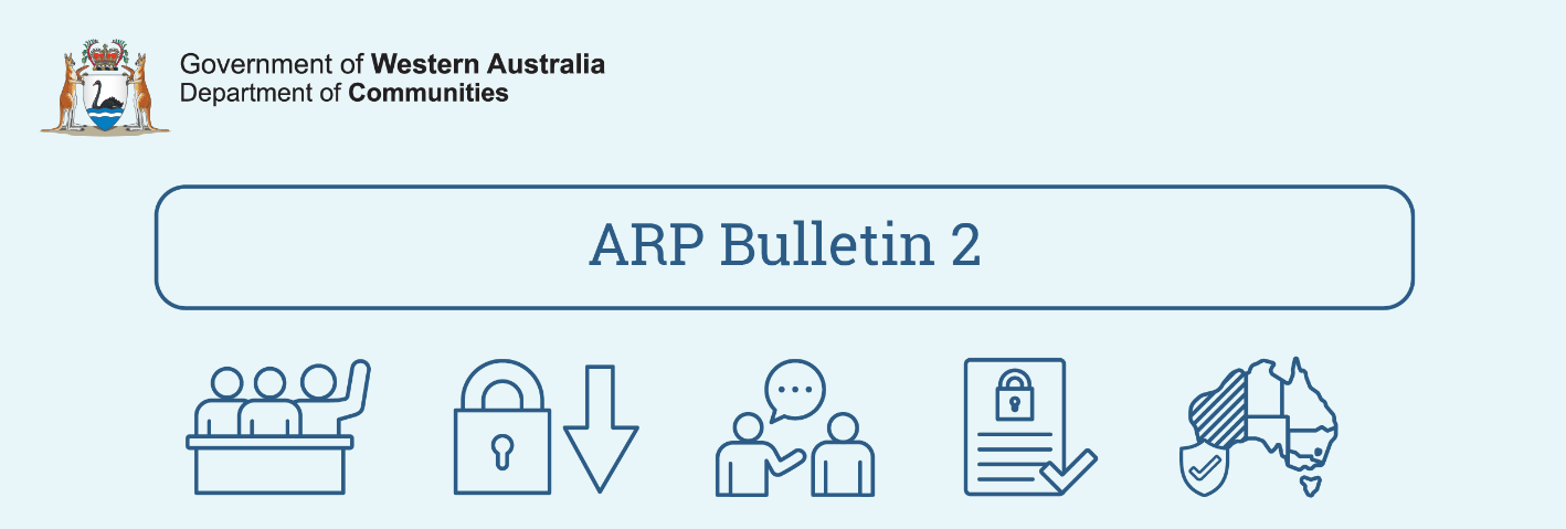Government of Western Australia. Department of Communities. ARP Bulletin 2.