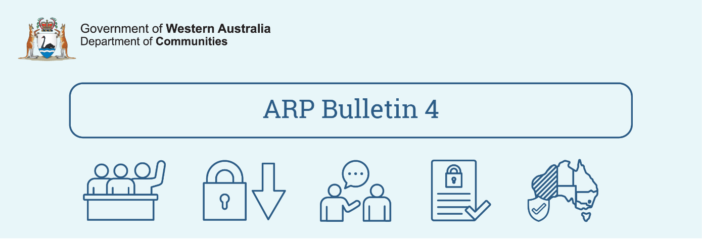 Government of Western Australia. Department of Communities. ARP Bulletin 4.