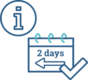 An information icon next to a calendar that says '2 days' with an arrow pointing to the left and a tick.