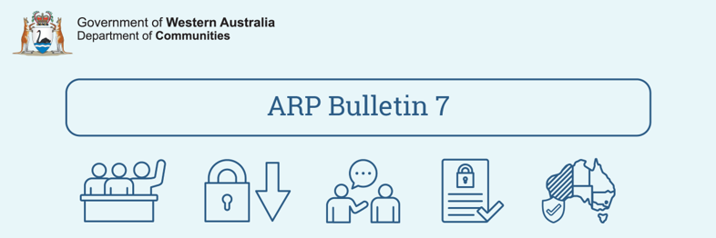 Government of Western Australia. Department of Communities. ARP Bulletin 7.