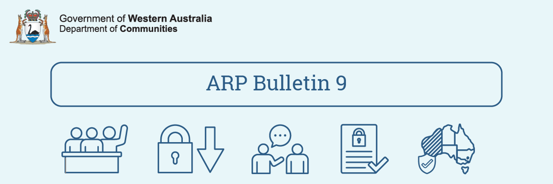 Government of Western Australia, Department of Communities. ARP Bulletin 9.
