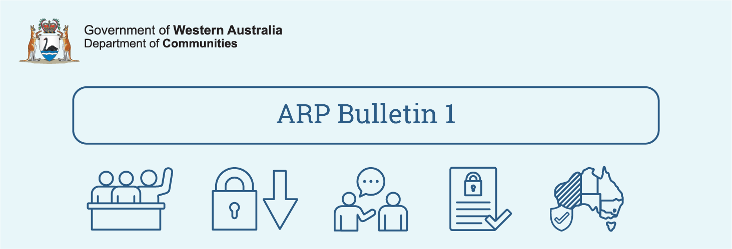 Government of Western Australia. Department of Communities.
ARP Bulletin 1.